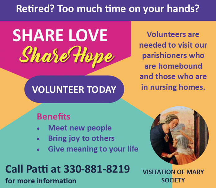 The Visitation of Mary Society invites you to volunteer to visit homebound parishioners!